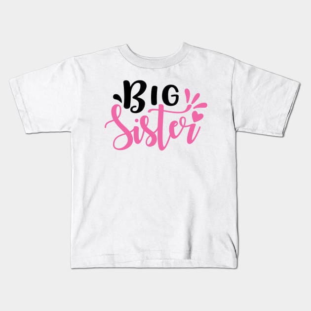 Big Sister Kids T-Shirt by Allbestshirts